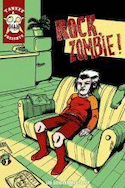 Rock zombie! [ancienne édition]